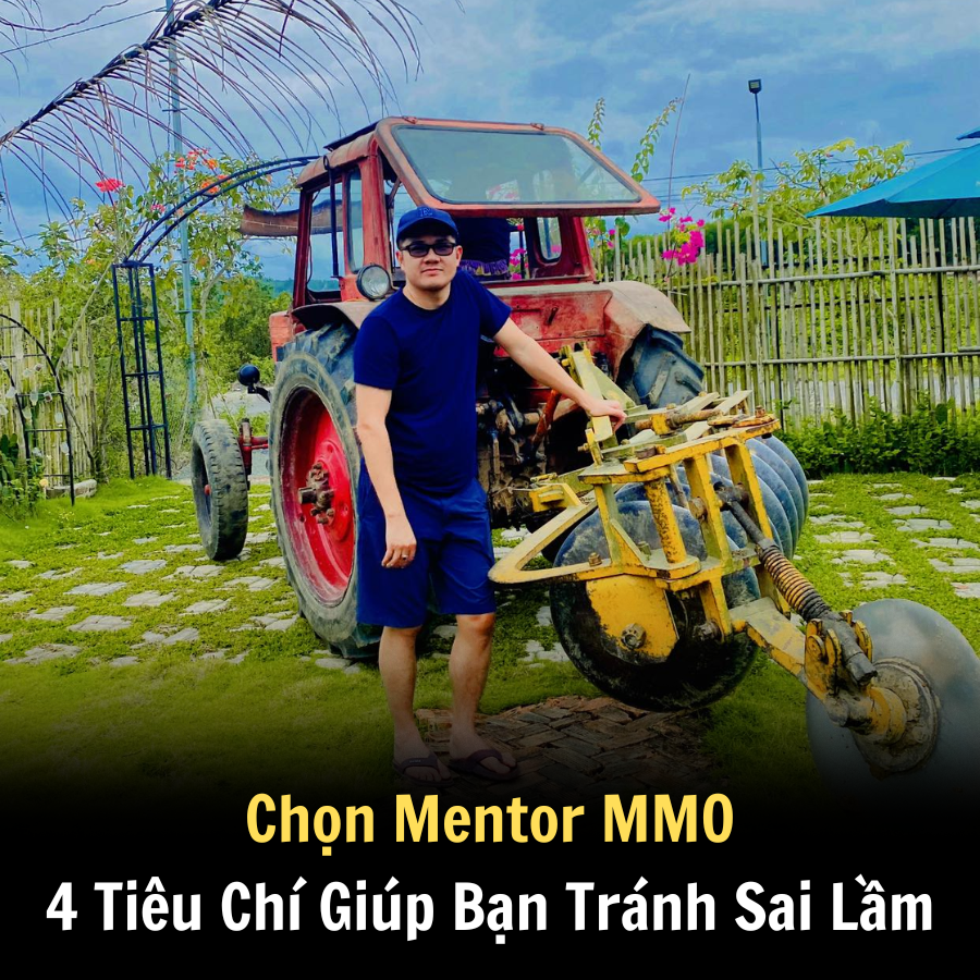 Chọn Mentor MMO: 4 Tiêu Chí Giúp Bạn Tránh Sai Lầm