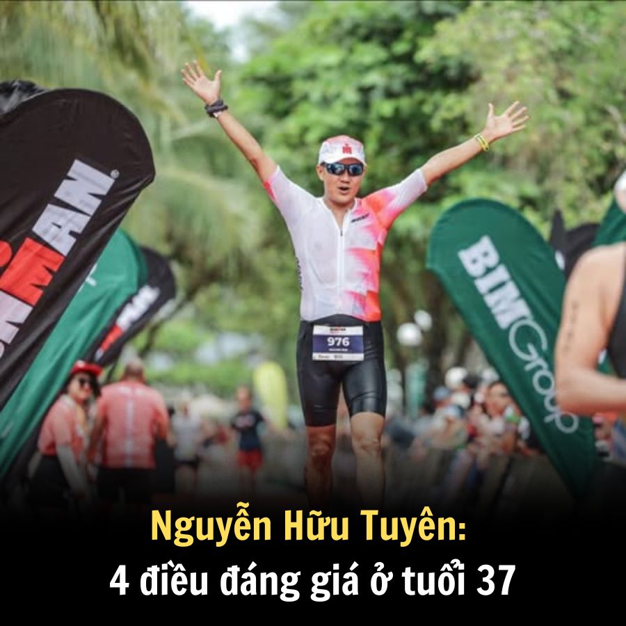 Nguyễn Hữu Tuyên: 4 điều đáng giá ở tuổi 37