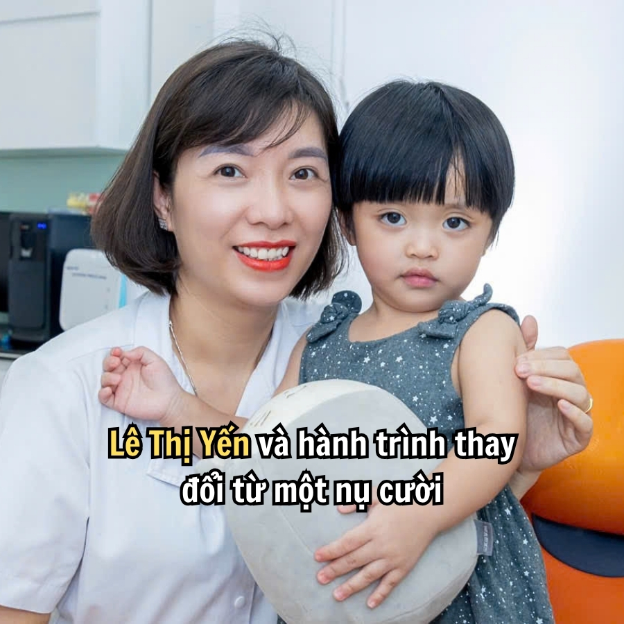 Lê Thị Yến và hành trình thay đổi từ một nụ cười