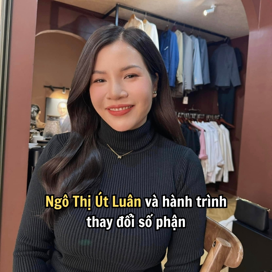 Ngô Thị Út Luân và hành trình thay đổi số phận