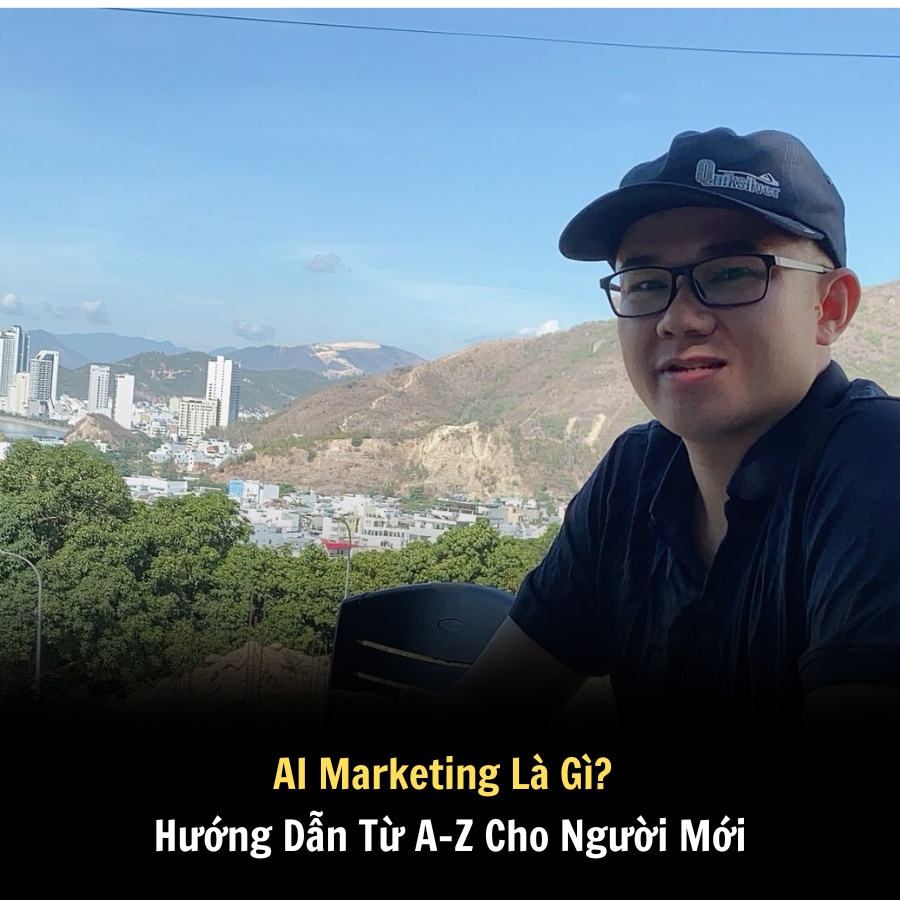AI Marketing Là Gì? Hướng Dẫn Từ A–Z Cho Người Mới