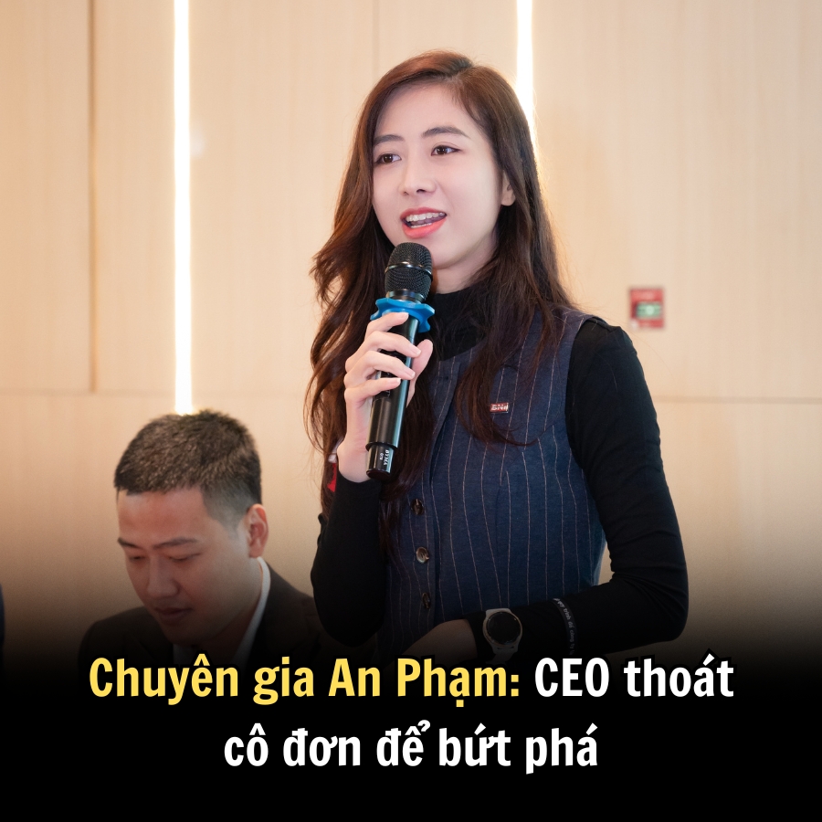 Chuyên gia An Phạm: CEO thoát cô đơn để bứt phá