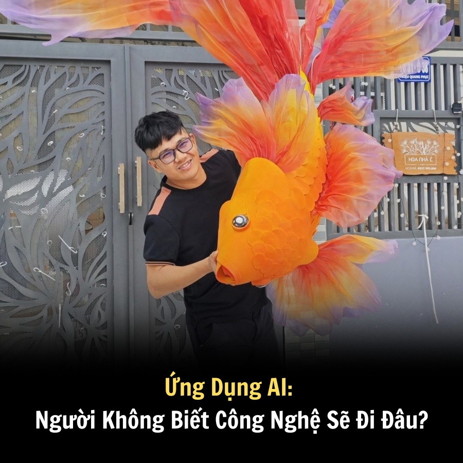 Ứng Dụng AI: Người Không Biết Công Nghệ Sẽ Đi Đâu?