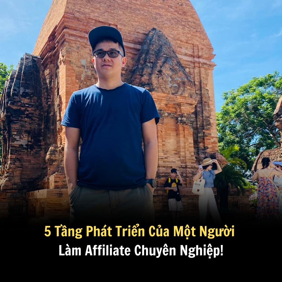 5 Tầng Phát Triển Của Một Người Làm Affiliate Chuyên Nghiệp!