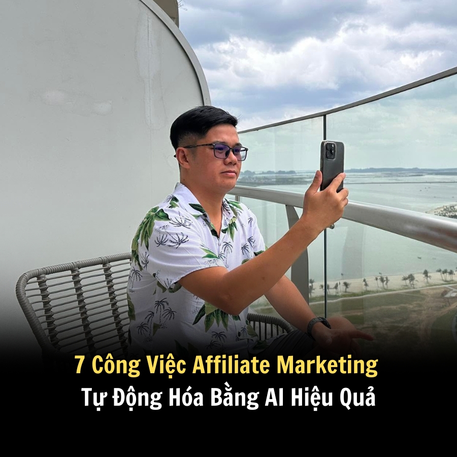 7 Công Việc Affiliate Marketing Tự Động Hóa Bằng AI Hiệu Quả