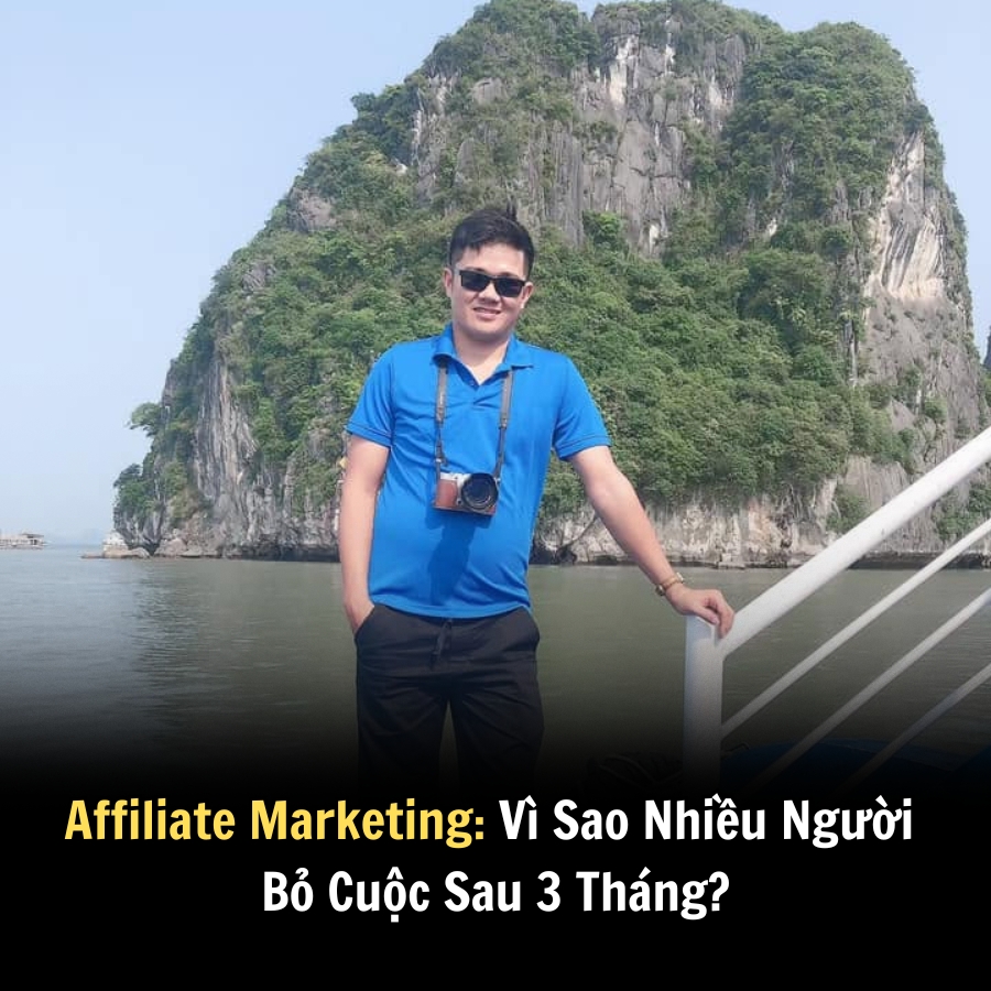Affiliate Marketing: Vì Sao Nhiều Người Bỏ Cuộc Sau 3 Tháng?