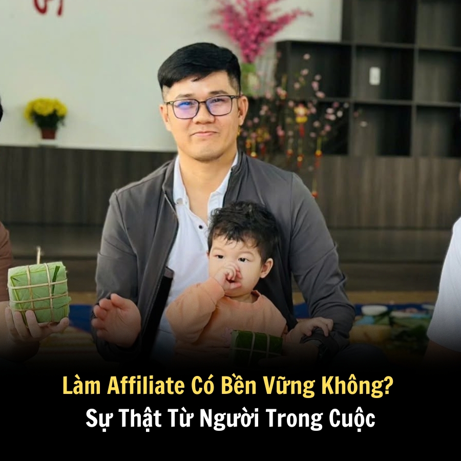 Làm Affiliate Có Bền Vững Không? Sự Thật Từ Người Trong Cuộc