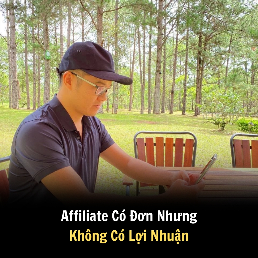 Affiliate Có Đơn Nhưng Không Có Lợi Nhuận