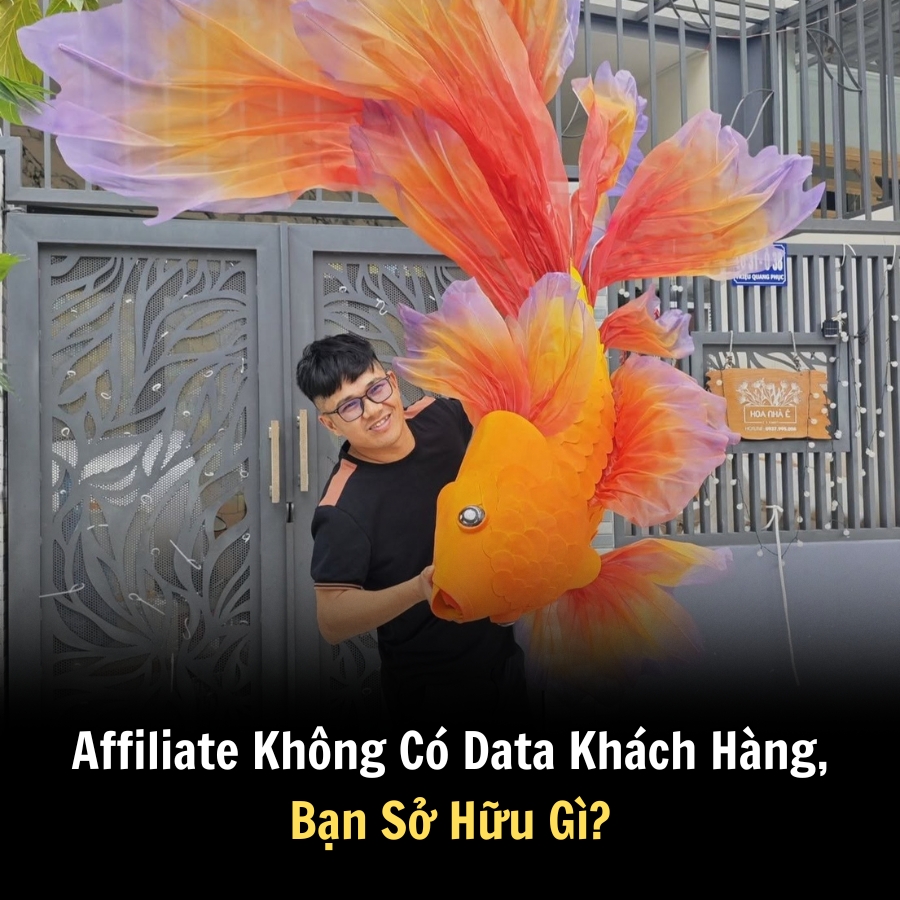 Affiliate Không Có Data Khách Hàng, Bạn Sở Hữu Gì?