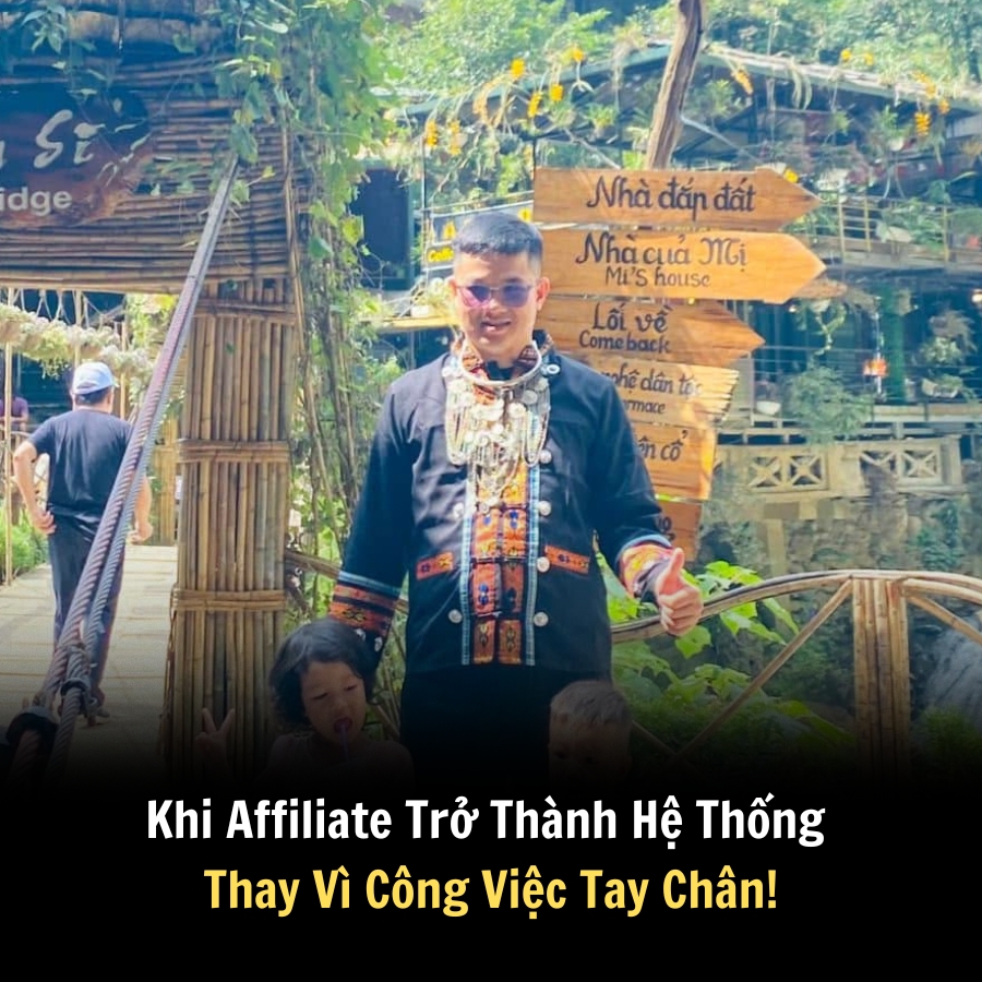 Khi Affiliate Trở Thành Hệ Thống Thay Vì Công Việc Tay Chân!
