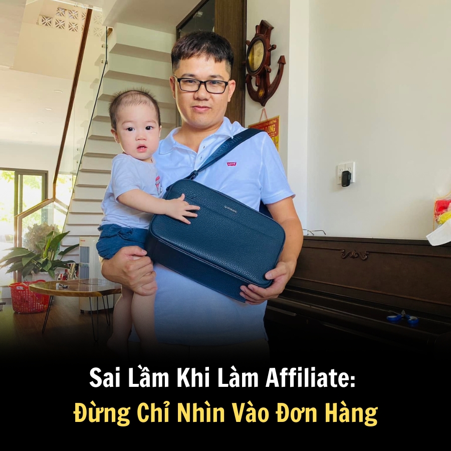 Sai Lầm Khi Làm Affiliate: Đừng Chỉ Nhìn Vào Đơn Hàng