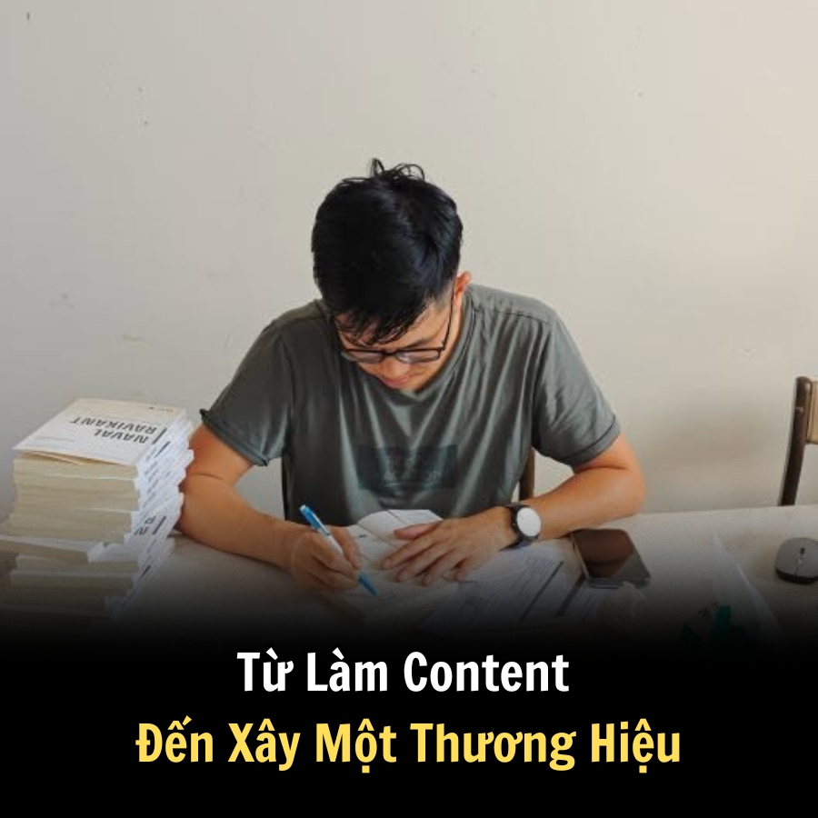 Từ Làm Content Đến Xây Một Thương Hiệu